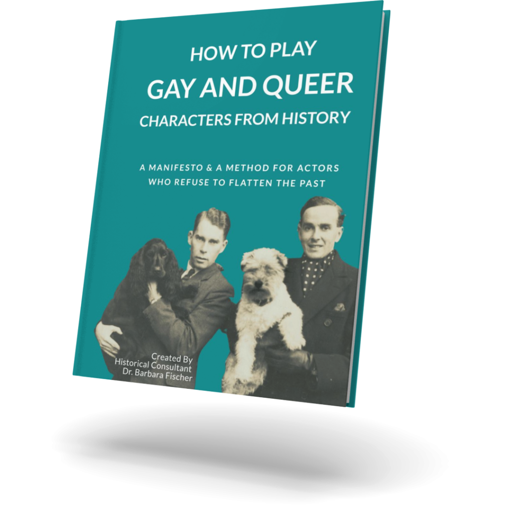 Playing Queer Characters from History book cover, a guide for actors preparing queer roles in biopics and historical films